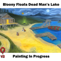 PRE-ORDER - V2 Print - Bloony Floats Dead Man's Lake #0063