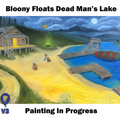 PRE-ORDER - V3 Print - Bloony Floats Dead Man's Lake #0063